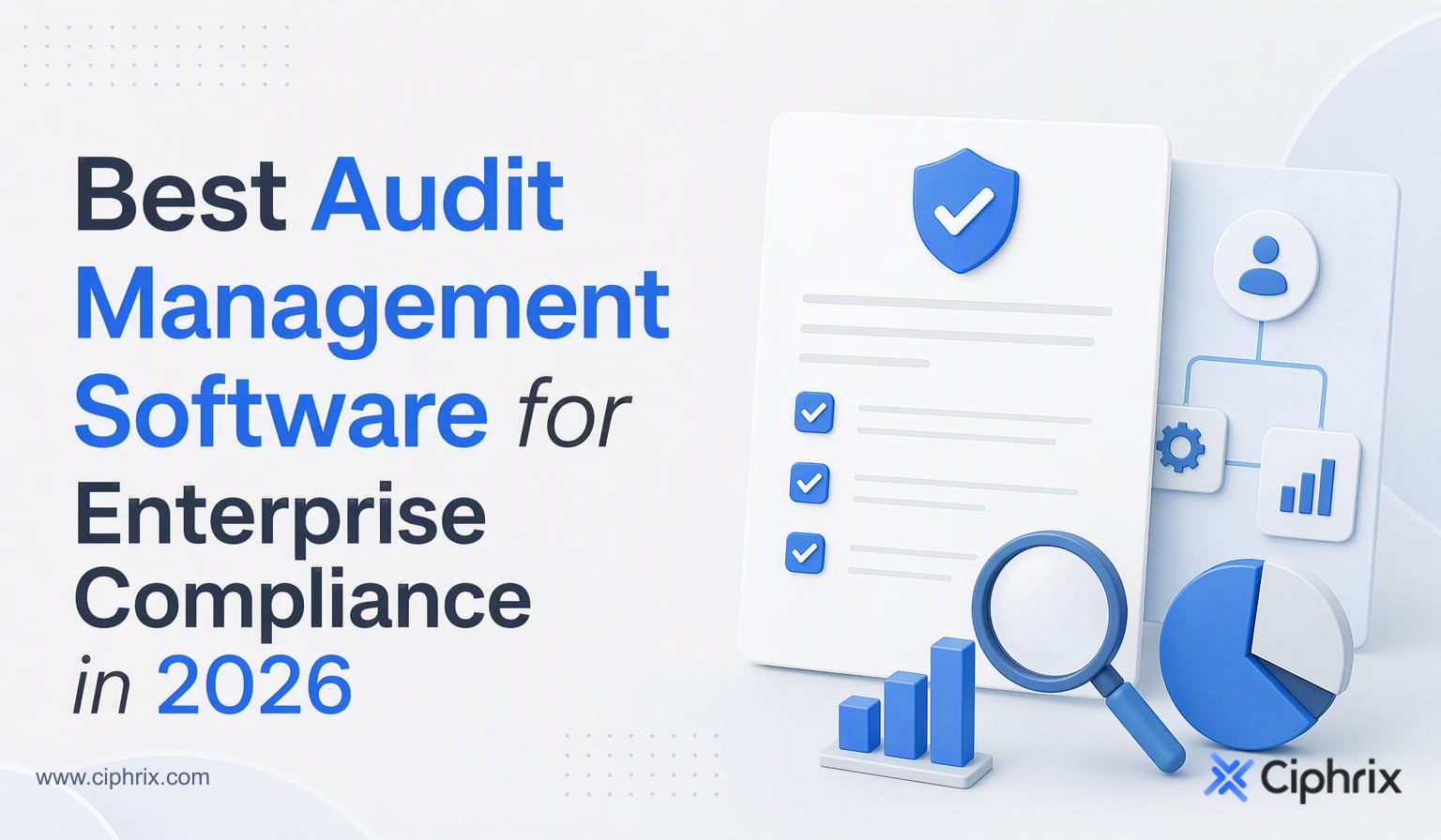 Best Audit Management Software for Enterprise Compliance in 2026