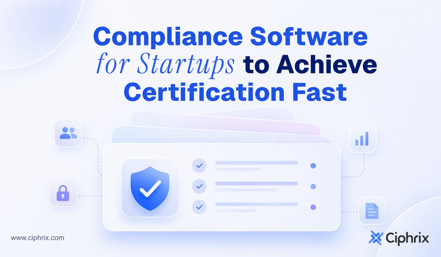 Compliance software for startups to achieve certification fast