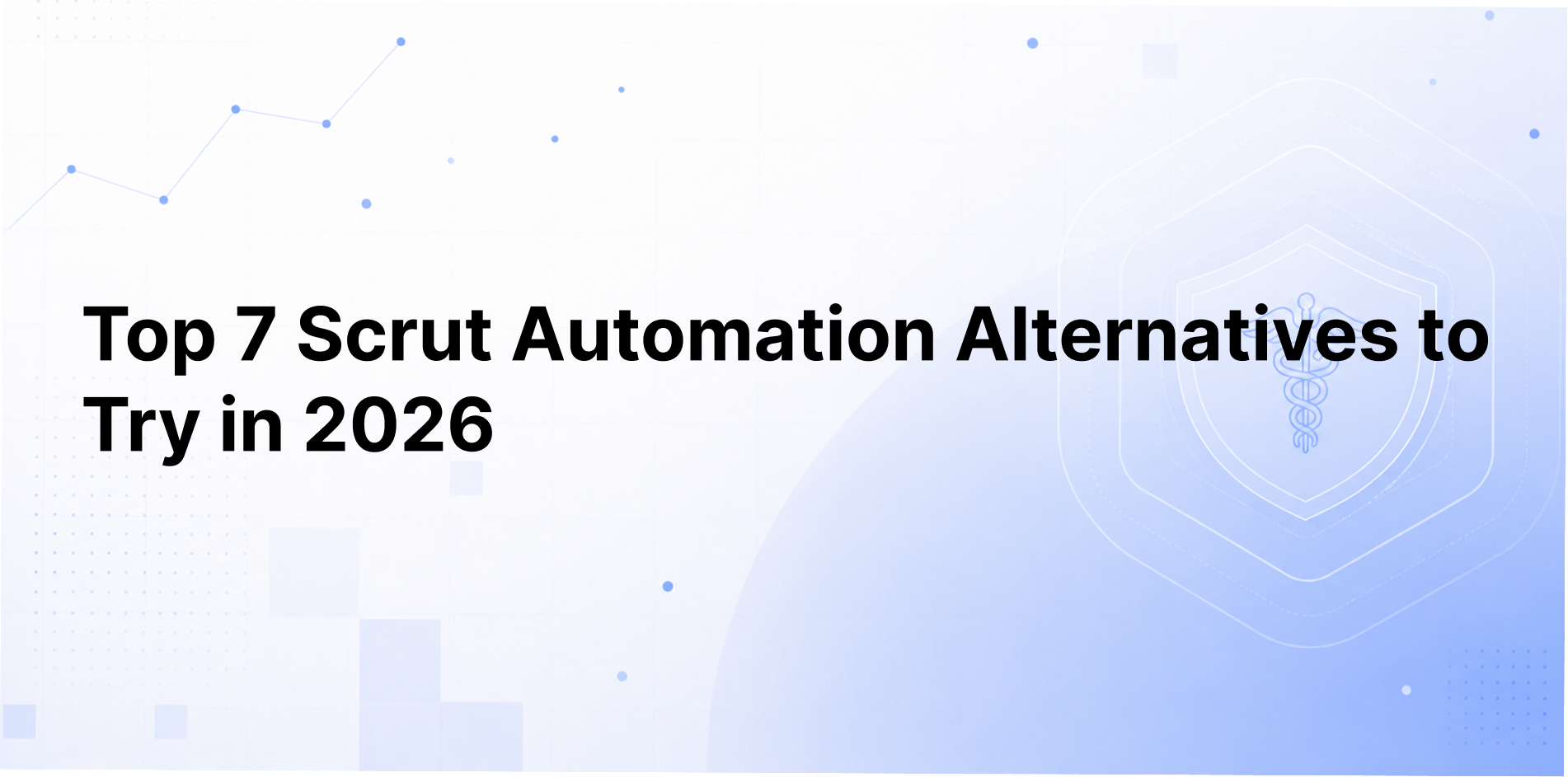 Top Scrut Automation Alternatives and Which Model Works for You