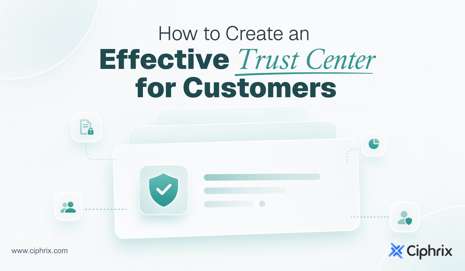 How to create an effective trust center for customers
