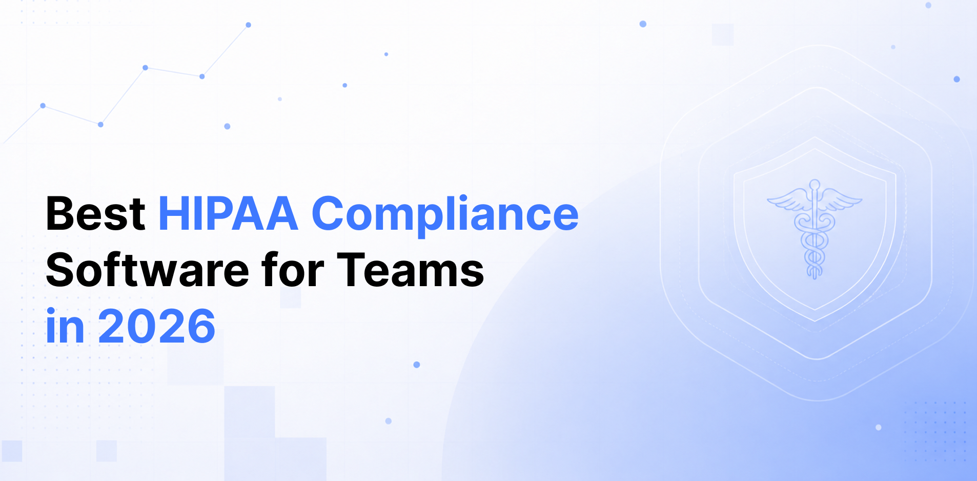 Best HIPAA compliance software in 2026