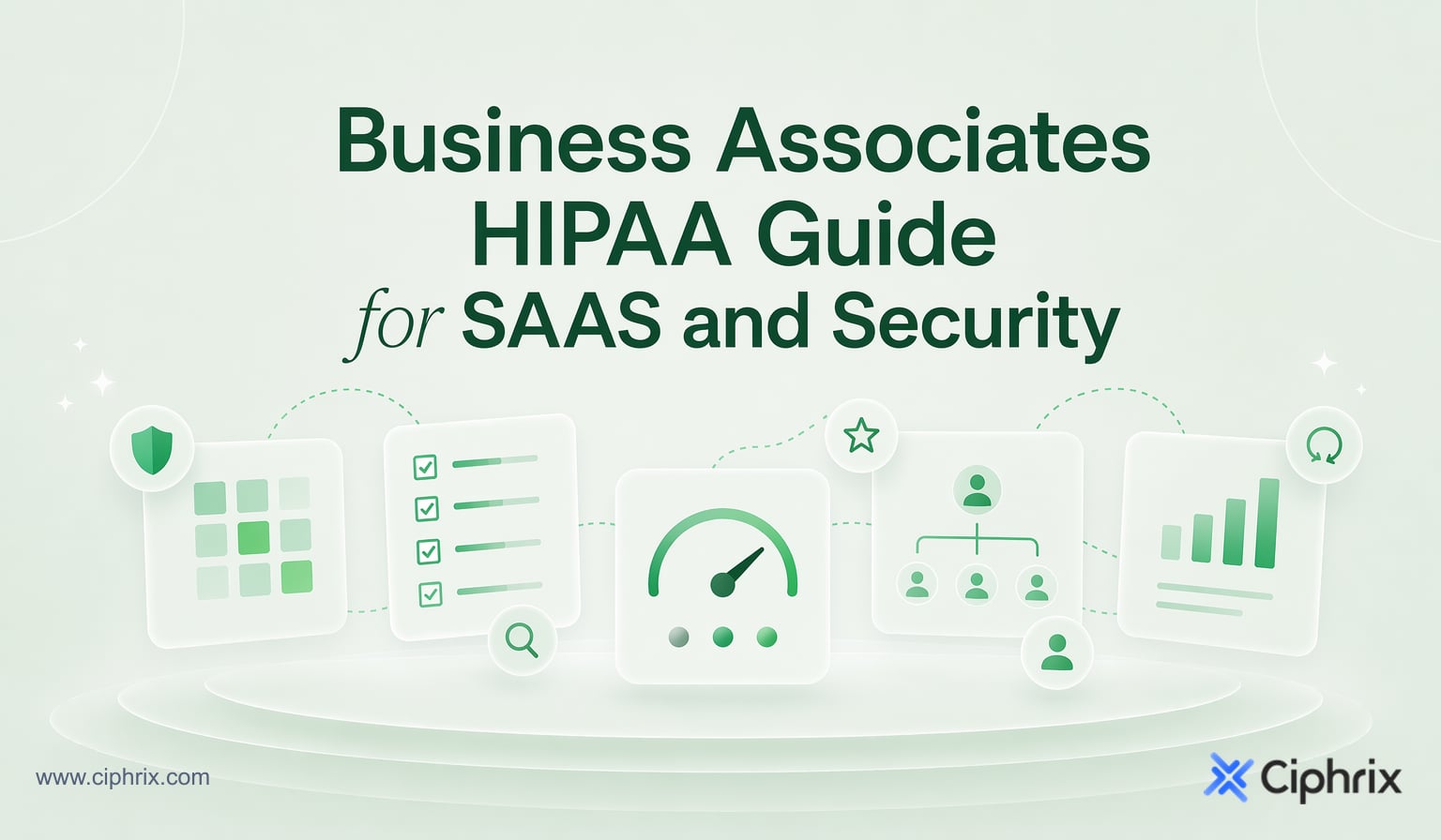 Business Associates HIPAA Guide for SaaS and Security