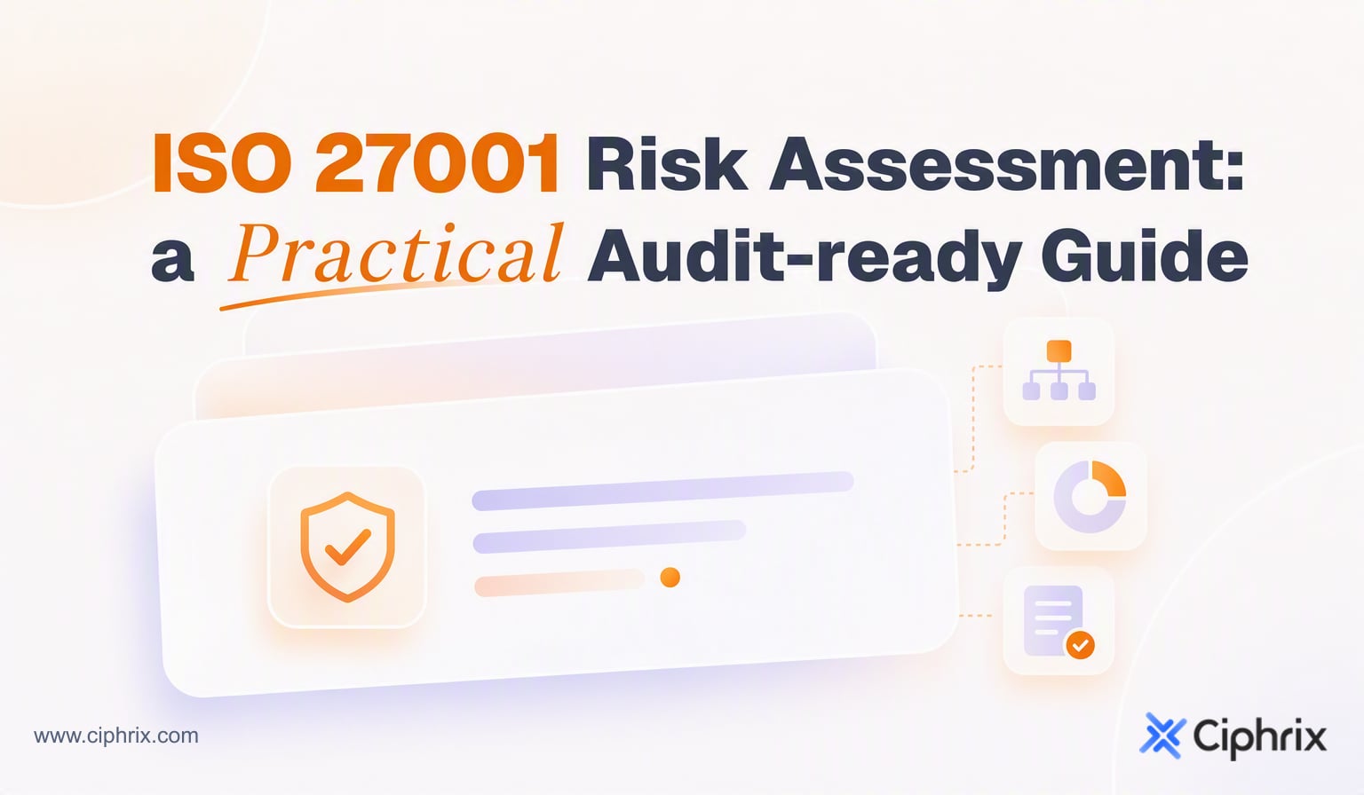ISO 27001 Risk Assessment: A Practical Audit-Ready Guide
