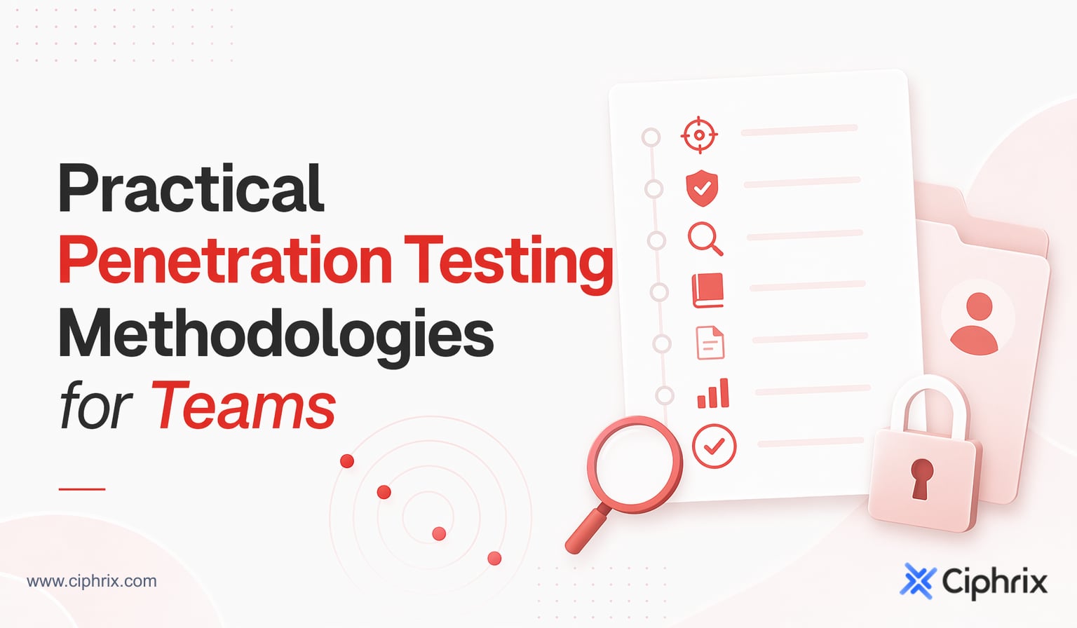 Practical Penetration Testing Methodologies for Teams