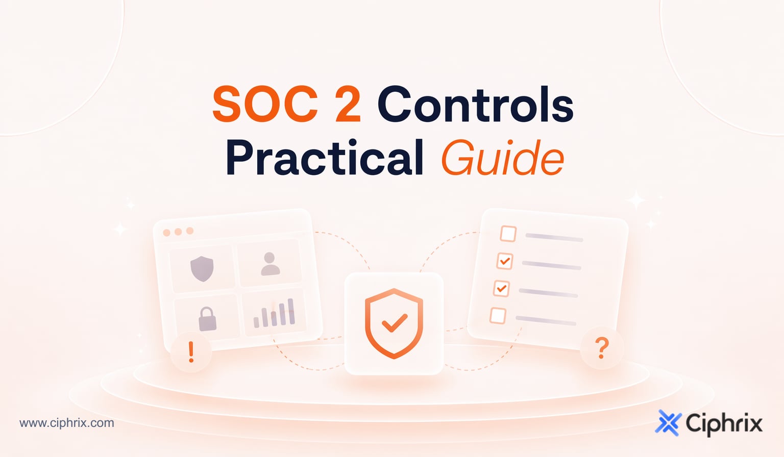 SOC 2 Controls Practical Guide